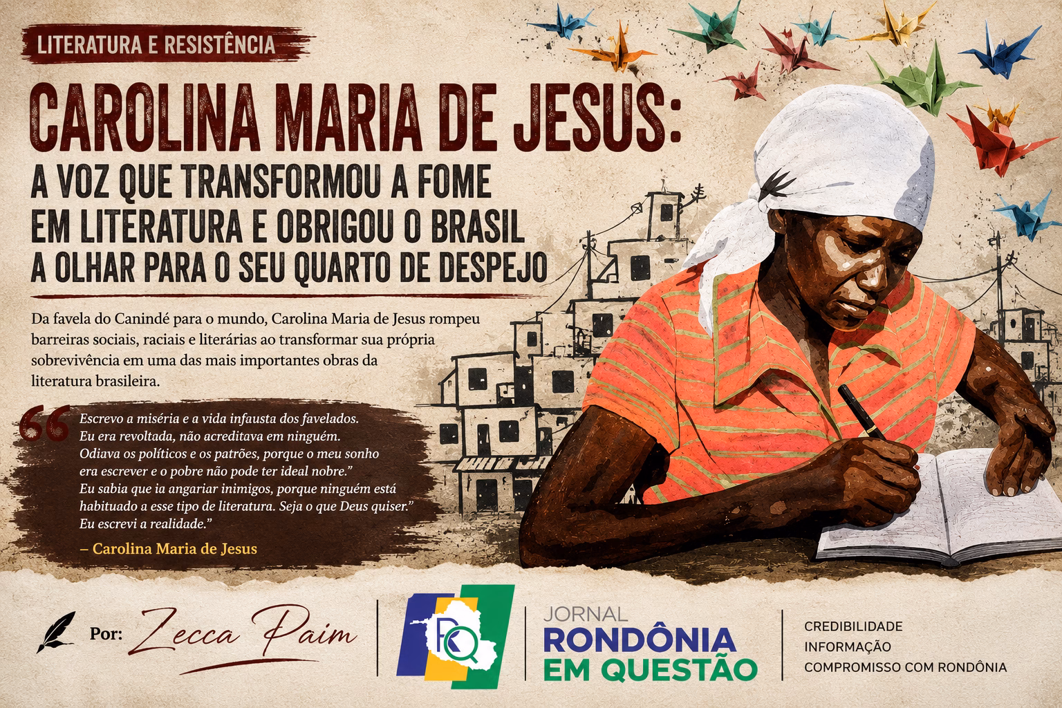 Carolina Maria de Jesus: a voz que transformou a fome em literatura e obrigou o Brasil a olhar para o seu quarto de despejo