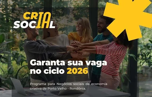 CriaSocial abre inscrições para programa gratuito de aceleração de negócios em Rondônia